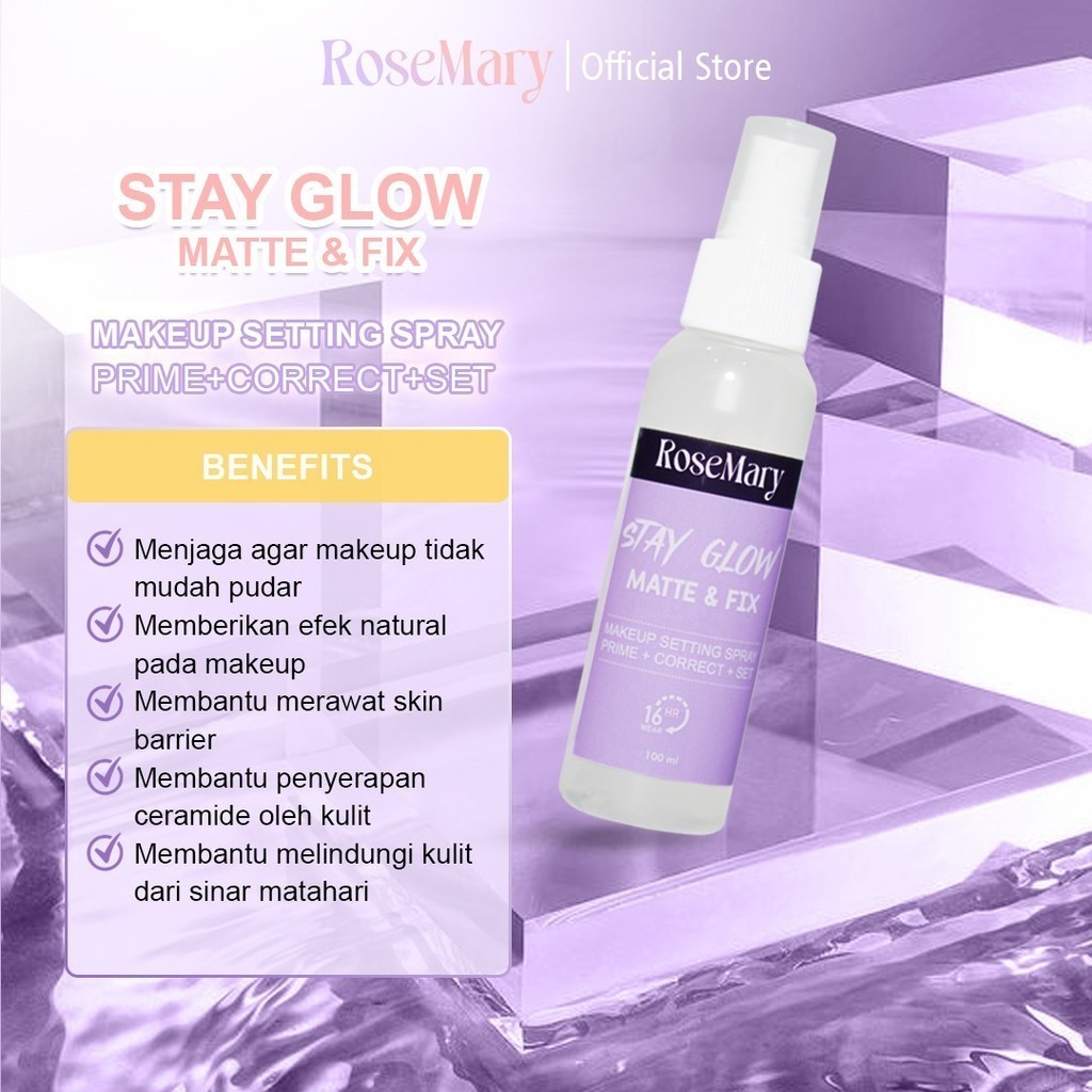 ROSEMARY Stay Glow Matte & Fix MakeUp Setting Spray 100 ML Prime+Correct+Set | Setting Spray | Face Mist - Image 7